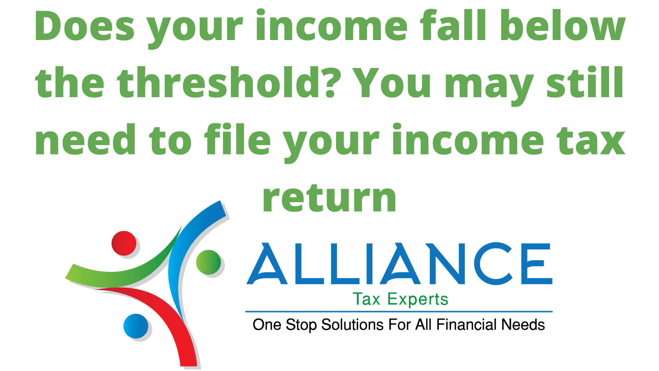 Alliance Tax Experts Does your fall below the threshold You